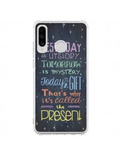 Coque Huawei P30 Lite Today is a gift Cadeau - Maximilian...