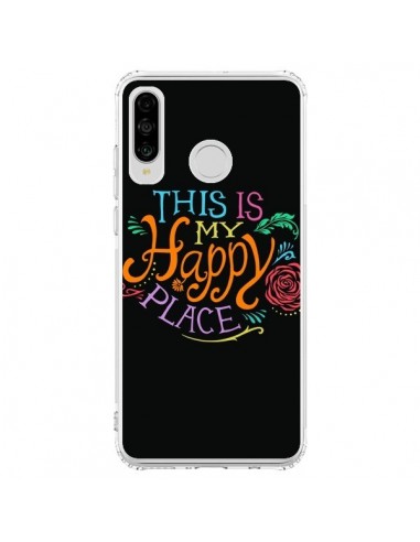 Coque Huawei P30 Lite This is my Happy Place - Rachel Caldwell