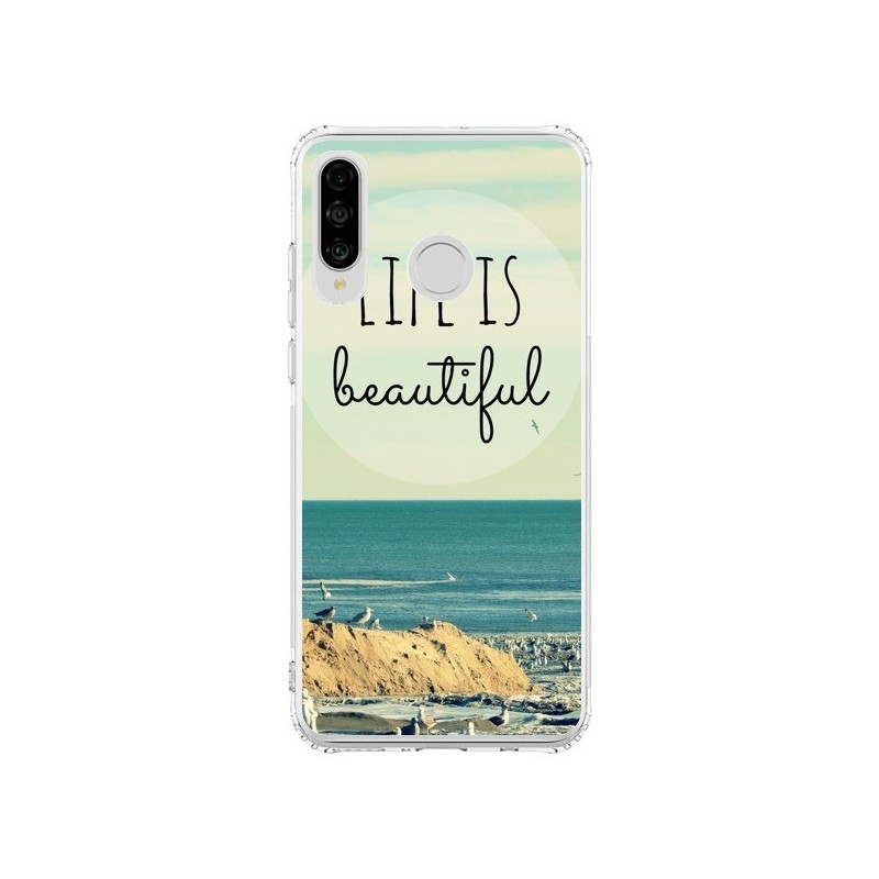 Coque Huawei P30 Lite Life is Beautiful - R Delean