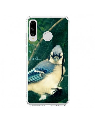 Coque Huawei P30 Lite I'd be a bird Oiseau - R Delean