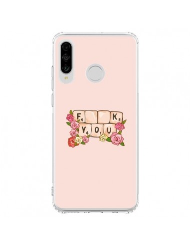 Coque Huawei P30 Lite Fuck You Love - Sara Eshak