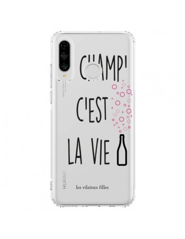 Coque Huawei P30 Lite Le Champ, c'est la Vie Transparente - Les Vilaines Filles