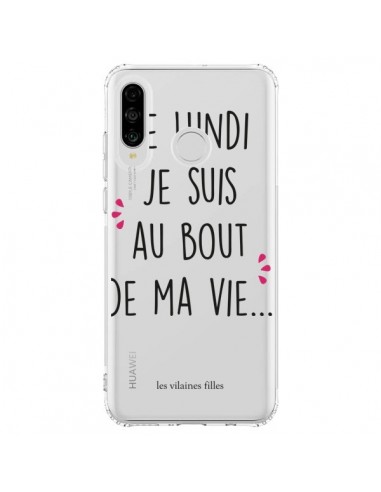 Coque Huawei P30 Lite Le lundi, je suis au bout de ma vie Transparente - Les Vilaines Filles