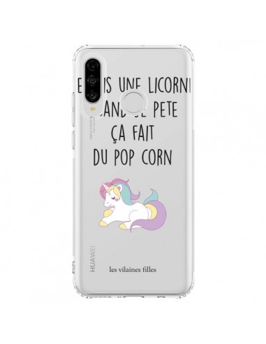 Coque Huawei P30 Lite Je suis une licorne, quand je pète ça fait du pop corn Transparente - Les Vilaines Filles