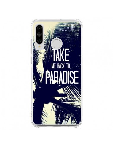 Coque Huawei P30 Lite Take me back to paradise USA Palmiers - Tara Yarte