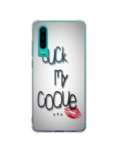 Coque Huawei P30 Suck my Coque Lips Bouche Lèvres -...