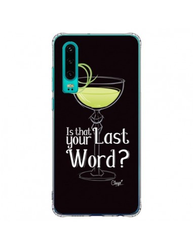 Coque Huawei P30 Is that your Last Word Cocktail Barman - Chapo