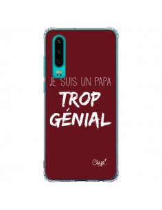 Coque Huawei P30 Je suis un Papa trop Génial Rouge...