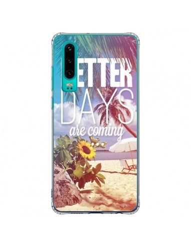 Coque Huawei P30 Better Days _té - Eleaxart