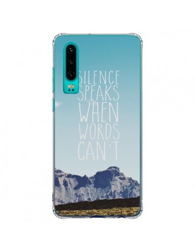 Coque Huawei P30 Silence speaks when words can't paysage - Eleaxart