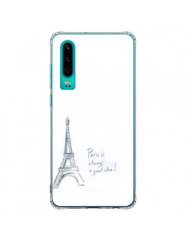 Coque Huawei P30 Paris is always a good idea -  Léa Clément