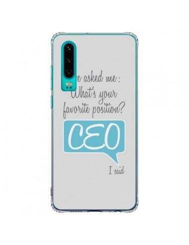 Coque Huawei P30 What's your favorite position CEO I said, bleu - Shop Gasoline