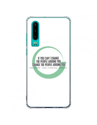 Coque Huawei P30 Peter Shankman, Changing People - Shop Gasoline