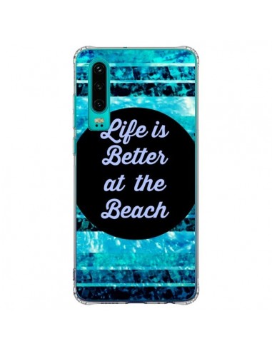 Coque Huawei P30 Life is Better at The Beach - Ebi Emporium