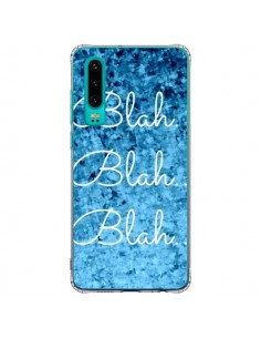 Coque Huawei P30 Blah Blah Blah - Ebi Emporium