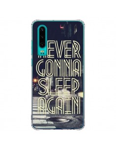 Coque Huawei P30 Never Gonna Sleep New York City - Javier...