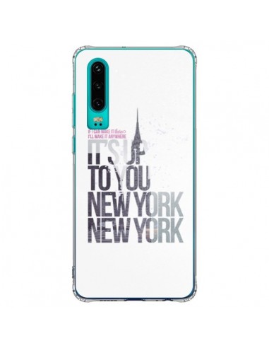 Coque Huawei P30 Up To You New York City - Javier Martinez