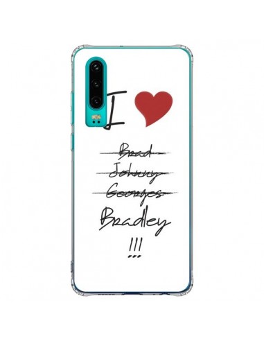 Coque Huawei P30 I love Bradley Coeur Amour - Julien Martinez