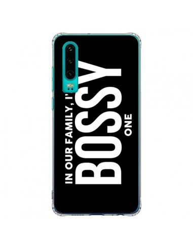 Coque Huawei P30 In our family i'm the Bossy one - Jonathan Perez