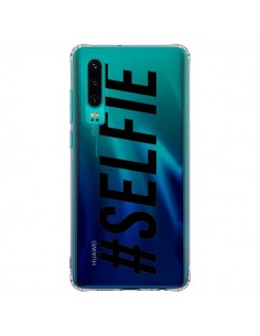 Coque Huawei P30 Hashtag Selfie Transparente - Jonathan...