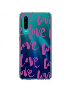 Coque Huawei P30 Love Love Love Amour Transparente -...
