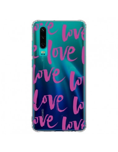 Coque Huawei P30 Love Love Love Amour Transparente - Dricia Do