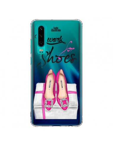 Coque Huawei P30 I Work For Shoes Chaussures Transparente - kateillustrate