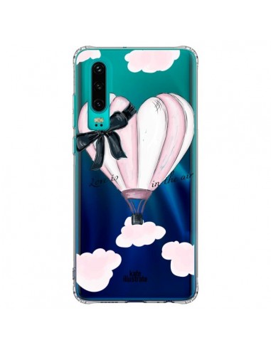 Coque Huawei P30 Love is in the Air Love Montgolfier Transparente - kateillustrate