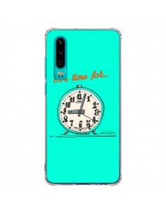 Coque Huawei P30 It's time for - Leellouebrigitte