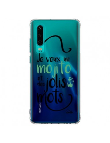 Coque Huawei P30 Je veux un mojito et des jolis mots Transparente - Lolo Santo