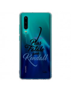 Coque Huawei P30 Plus Fatale que Kendall Transparente -...