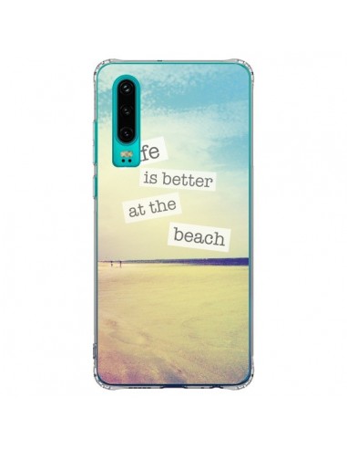 Coque Huawei P30 Life is better at the beach Ete Summer Plage - Mary Nesrala
