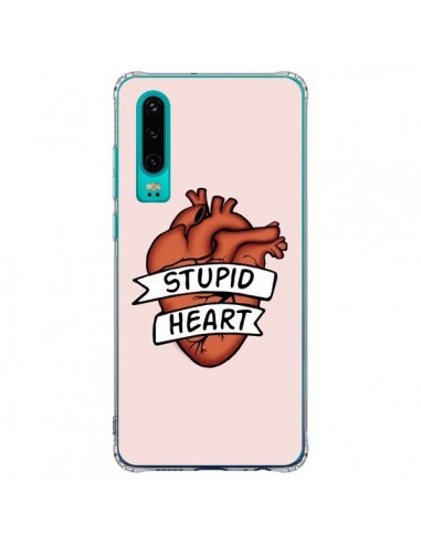 Coque Huawei P30 Stupid Heart Coeur - Maryline Cazenave