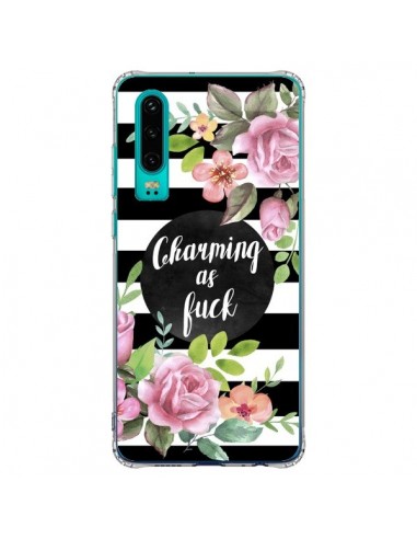 Coque Huawei P30 Charming as Fuck Fleurs - Maryline Cazenave