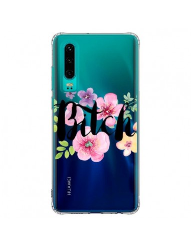 Coque Huawei P30 Bitch Flower Fleur Transparente - Maryline Cazenave