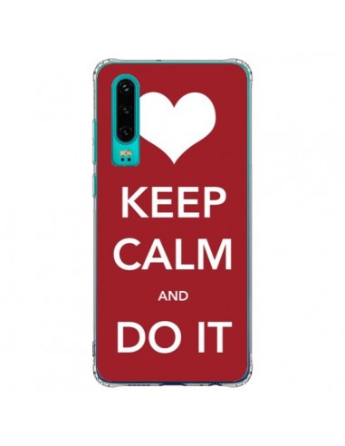 Coque Huawei P30 Keep Calm and Do It - Nico