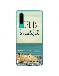 Coque Huawei P30 Life is Beautiful - R Delean
