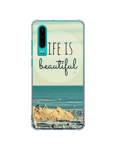 Coque Huawei P30 Life is Beautiful - R Delean