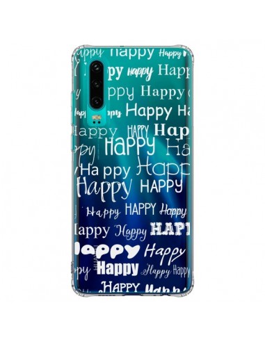 Coque Huawei P30 Happy Happy Blanc Transparente - R Delean