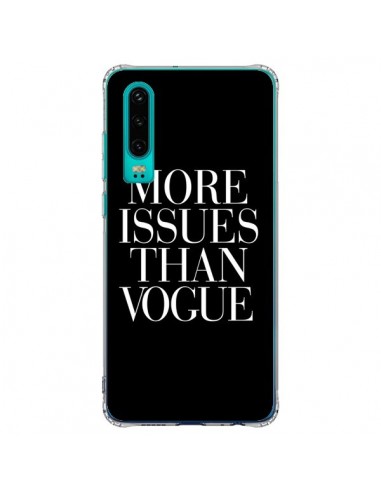 Coque Huawei P30 More Issues Than Vogue - Rex Lambo