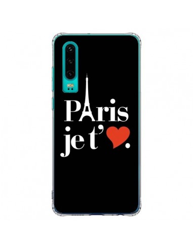 Coque Huawei P30 Paris je t'aime - Rex Lambo