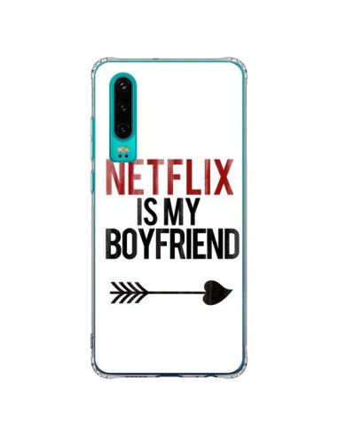 Coque Huawei P30 Netflix is my Boyfriend - Rex Lambo
