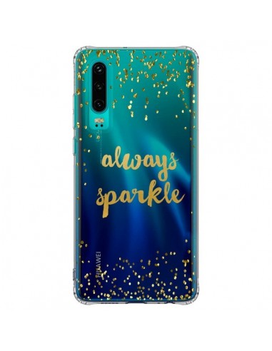 Coque Huawei P30 Always Sparkle, Brille Toujours Transparente - Sylvia Cook