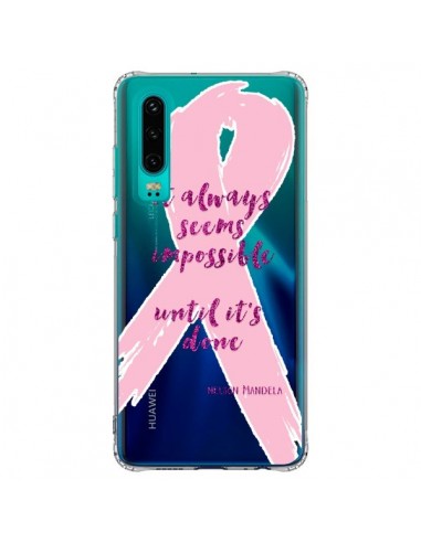 Coque Huawei P30 It always seems impossible, cela semble toujours impossible Transparente - Sylvia Cook