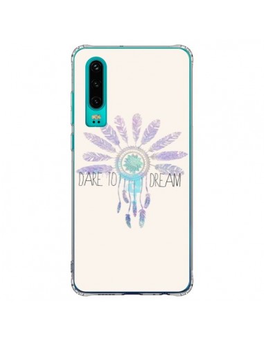 Coque Huawei P30 Dare To Dream - Osez Rêver - Sara Eshak