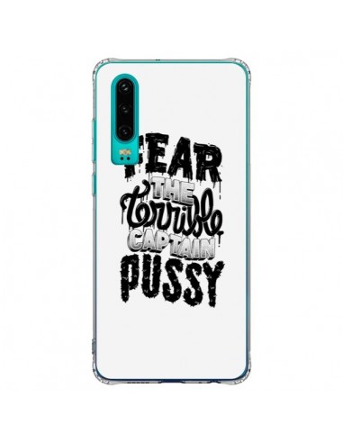 Coque Huawei P30 Fear the terrible captain pussy - Senor Octopus
