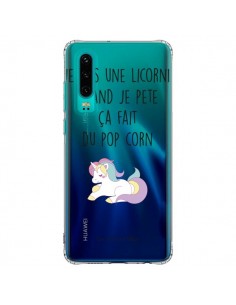 Coque Huawei P30 Je suis une licorne, quand je pète ça...