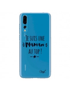 Coque Huawei P20 Pro Je suis une Maman au Top...