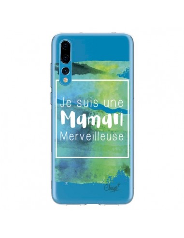 Coque Huawei P20 Pro Je suis une Maman Merveilleuse Bleu Vert Transparente - Chapo