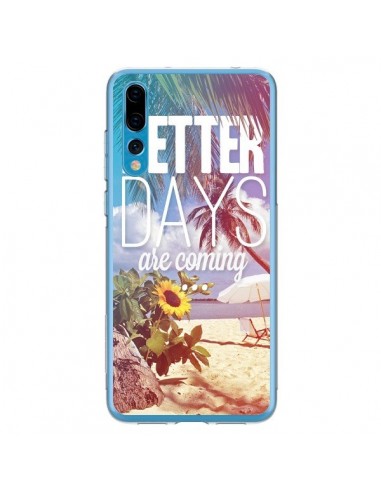 Coque Huawei P20 Pro Better Days _té - Eleaxart